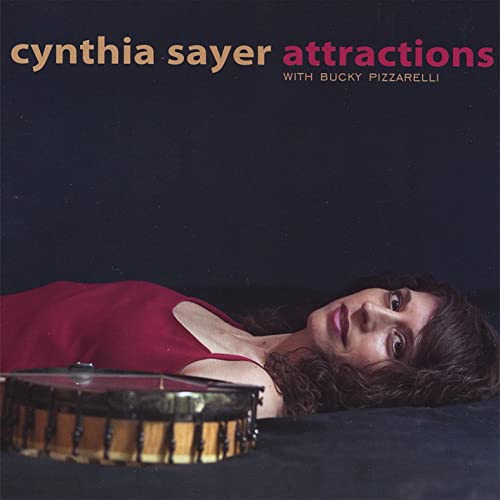 <strong>Cynthia Sayer with Bucky Pizzarelli:<br> Attractions</strong><br>
<em>Plunk Records</em>