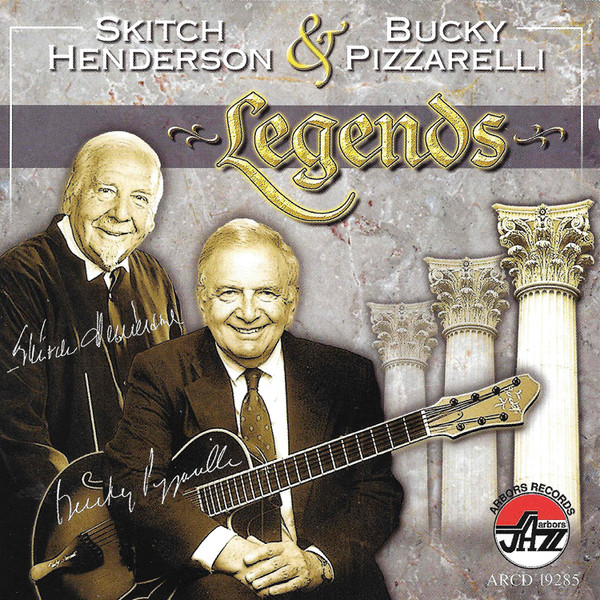 <strong>Skitch Henderson &amp; Bucky Pizzarelli: Legends</strong><br>
<em>Arbors Records</em>