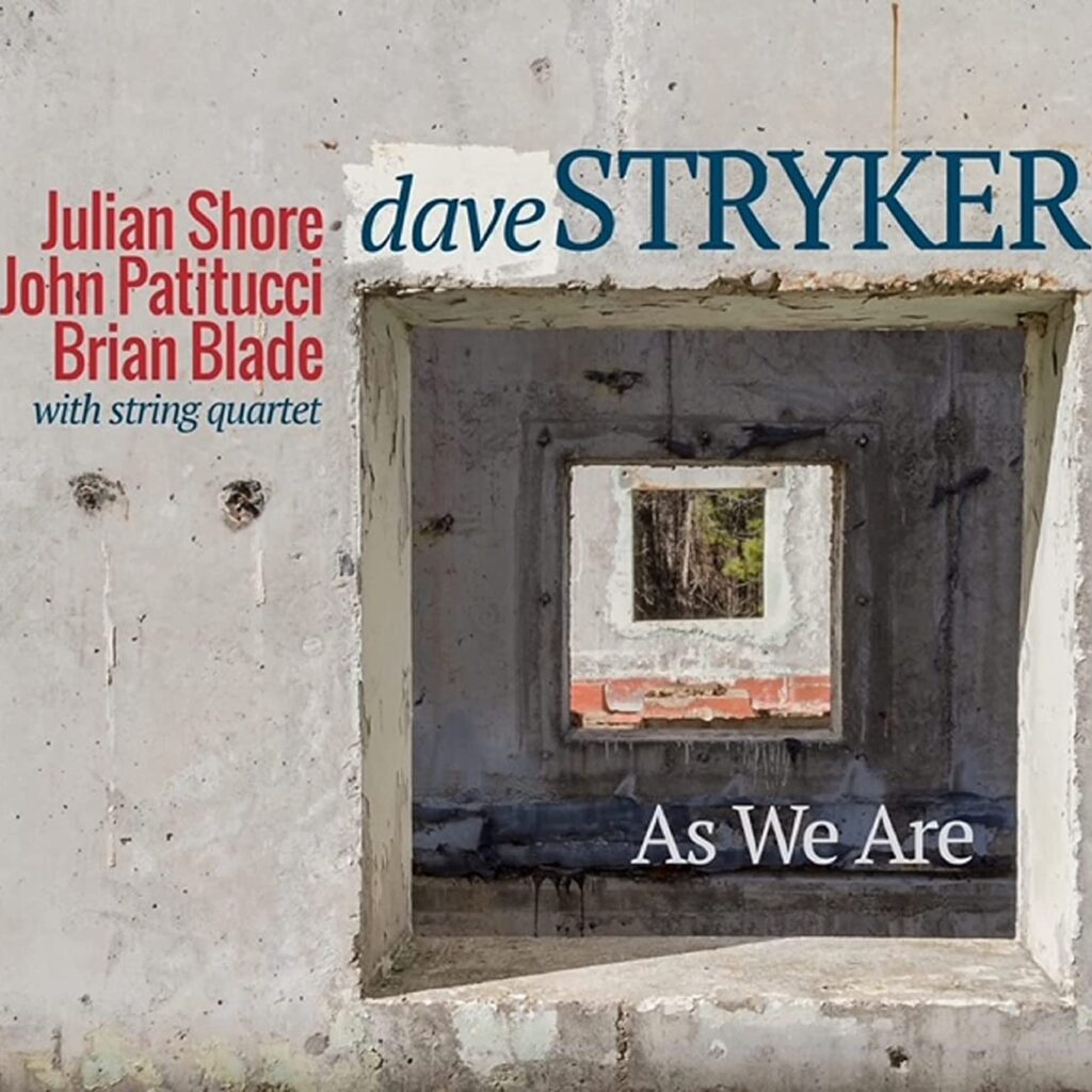 <strong>Dave Stryker:<br>As We Are</strong><br>
<em>Strikezone</em><br>