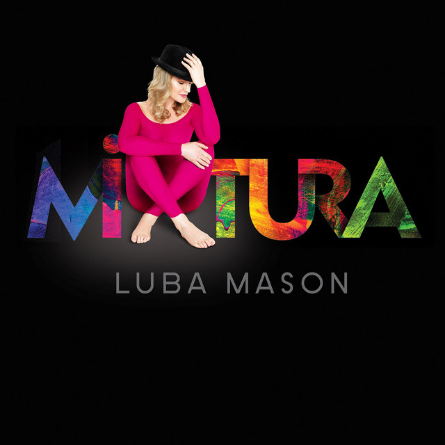 <strong>Luba Mason:<br> Mixtura</strong><br>
<em>Kookie Records</em><br>