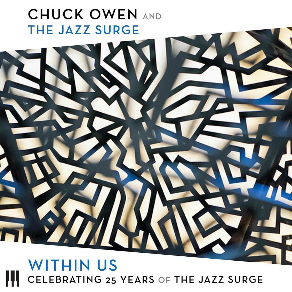 <strong>Chuck Owen &amp; The Jazz Surge: <br>Within Us</strong><br>
<em>MAMA Records</em>